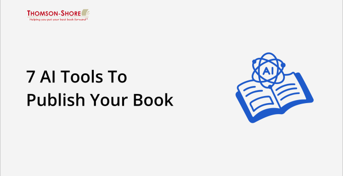 7 AI Tools To Publish Your Book